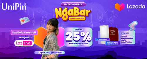 Live Commerce Ngabuburit Bareng UniPin – Diskon 25% hingga Rp 100.000 Voucher UniPin di LazLive Lazada